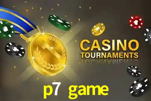 p7 game,p7.game